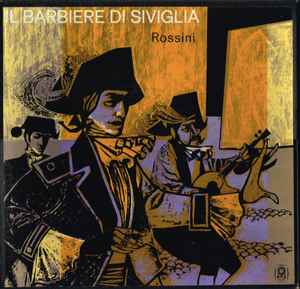 Gioacchino Rossini – Il Barbiere Di Siviglia (1961, Vinyl) - Discogs