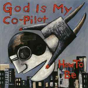 God Is My Co-Pilot – Sex Is For Making Babies (1994, CD) - Discogs