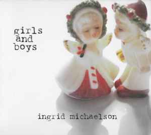 Ingrid Michaelson - Girls And Boys