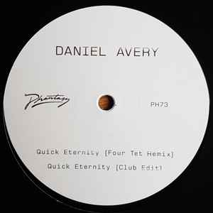 Quick Eternity (Four Tet Remix) - Daniel Avery
