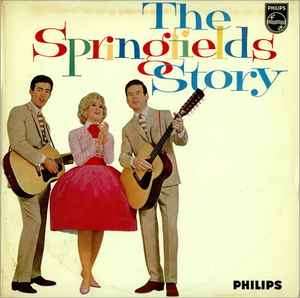 The Springfields - The Springfields Story