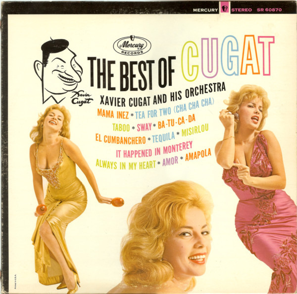 Xavier Cugat And His Orchestra – The Best Of Cugat (Vinyl) - Discogs