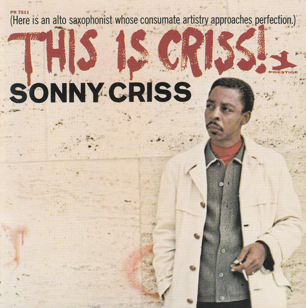 Sonny Criss - This Is Criss! | Releases | Discogs