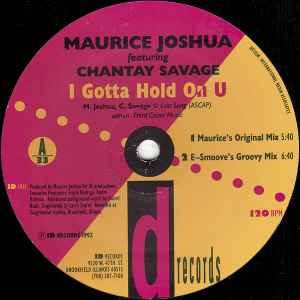 I Gotta Hold On U - Maurice Joshua Featuring Chantay Savage