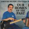 Fortune Sounds - Our Homes Of The Past