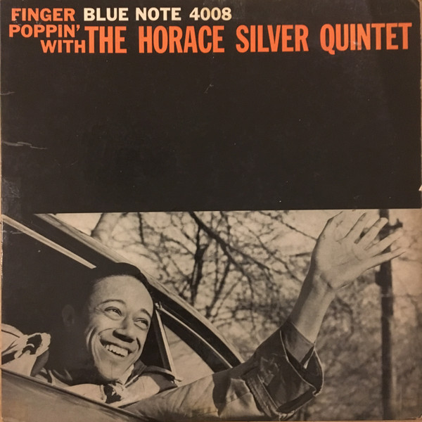 The Horace Silver Quintet - Finger Poppin' With The Horace Silver 