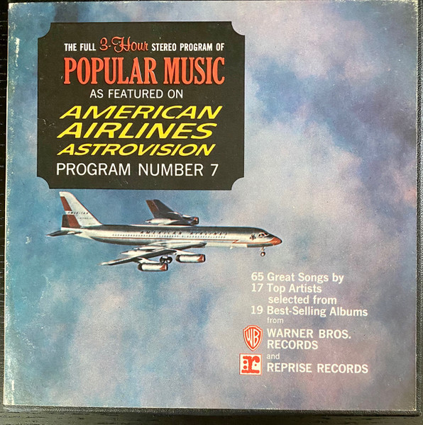 The Full 3-Hour Stereo Program of Popular Music as Featured on American  Airlines Astrovision (1964, Reel-To-Reel) - Discogs