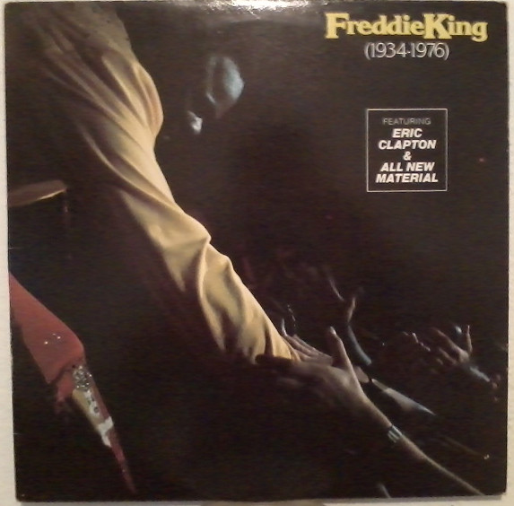 Freddie King 1934-1976 