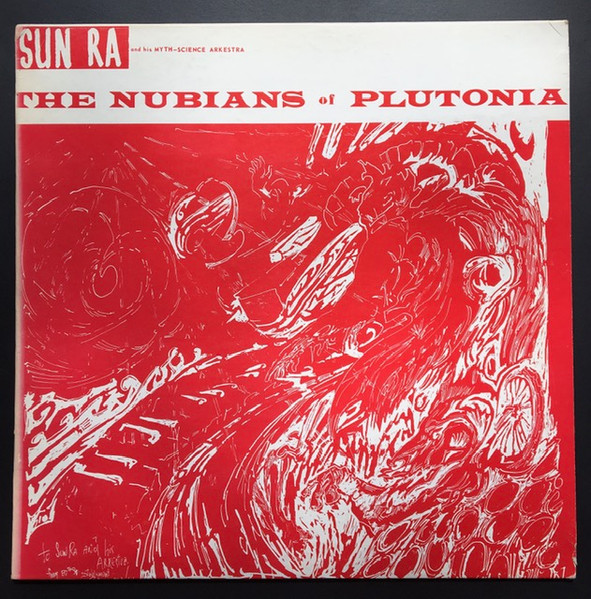 Sun Ra – The Nubians Of Plutonia (1974, Vinyl) - Discogs