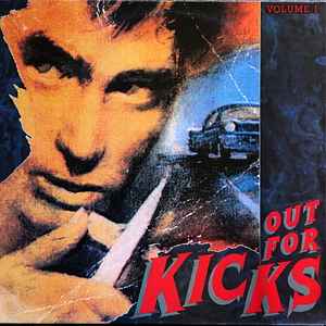 Out For Kicks - Volume 1 (Vinyl)u003c!-- --u003e - Discogs