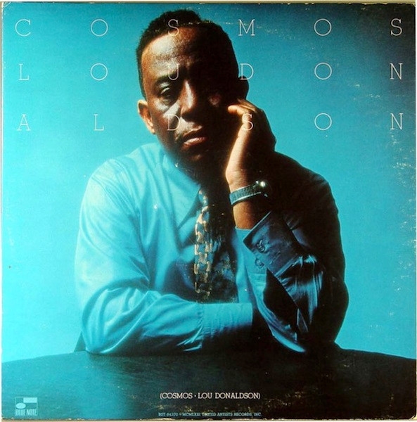 Lou Donaldson – Cosmos (1971, Vinyl) - Discogs