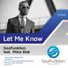 Soulfunktion Feat. Mikie Blak - Let Me Know