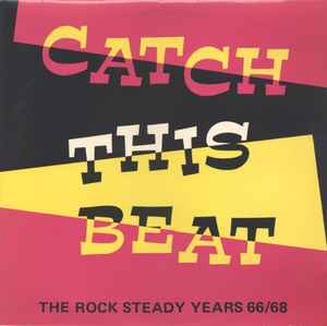 Catch This Beat: The Rocksteady Years 1966-1968 (1980, Vinyl