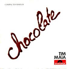 Album herunterladen Tim Maia - Chocolate Paz