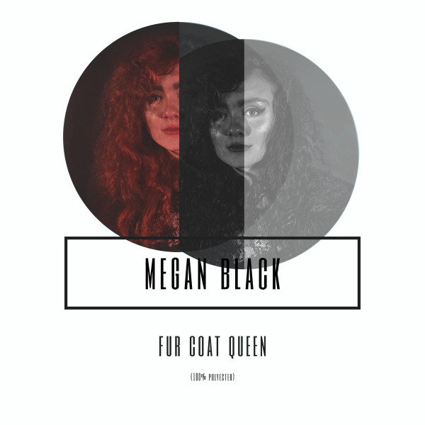 Megan Black – Fur Coat Queen (2019, 320 kbps, File) - Discogs