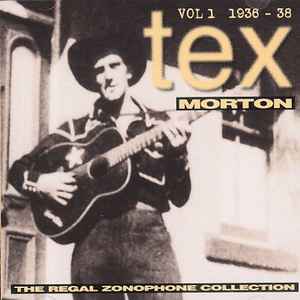 Tex Morton (2) - The Regal Zonophone Collection Vol. 1 1936-38 album cover