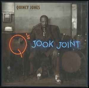 Quincy Jones – Q's Jook Joint (1995, CD) - Discogs