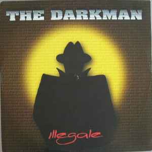 The Darkman (2) - Illegale