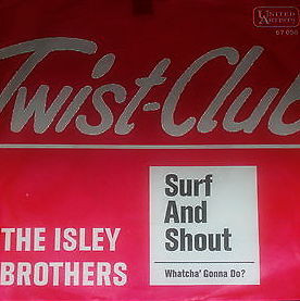 last ned album The Isley Bros - Surf And Shout Whatcha Gonna Do