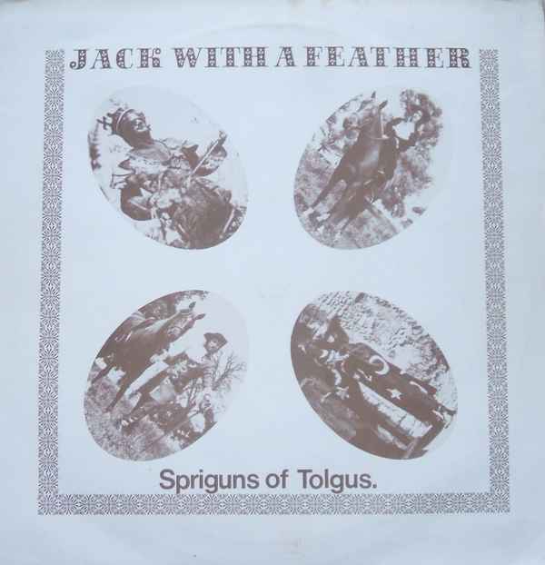Spriguns Of Tolgus - Jack With A Feather album cover