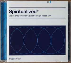 Spiritualized Ladies And Gentlemen We Are Floating In Space