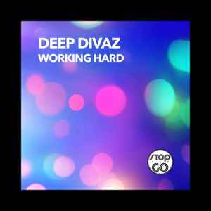 Deep Divaz - Working Hard album cover