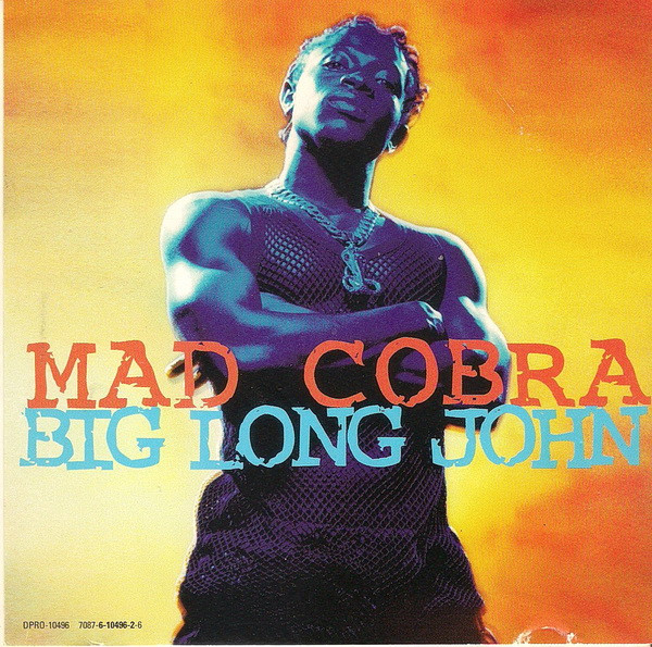 Mad Cobra – Big Long John (1996, Vinyl) - Discogs