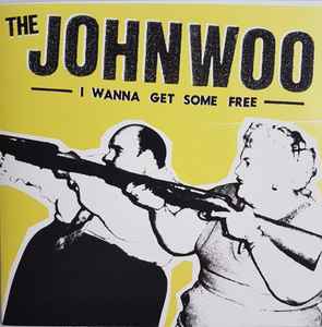 John Woo (2) - I Wanna Get Some Free