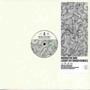 Radioactive Man – Luxury Sky Garden Remixes (2017, Vinyl) - Discogs