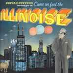 Cover of Sufjan Stevens Invites You To: Come On Feel The Illinoise, 2005, CD