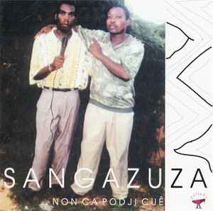 Sangazuza - Non Ca Podji Cuê album cover