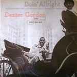 Dexter Gordon - Doin' Allright | Releases | Discogs