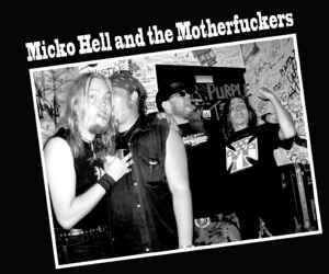 Micko Hell And The Motherfuckers - The Motherfuckers Destroy Gloria! album cover