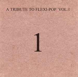 A Tribute To Flexi-Pop Vol.1 - Various