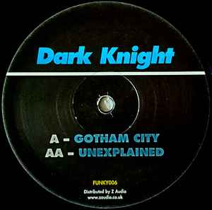 Dark Knight - Gotham City / Unexplained album cover