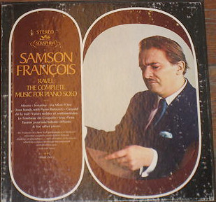 Ravel - Samson François – The Piano Works Of Ravel (1969, Vinyl