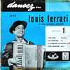 Louis Ferrari Et Son Ensemble Musette - Sélection 1 - I Love Paris