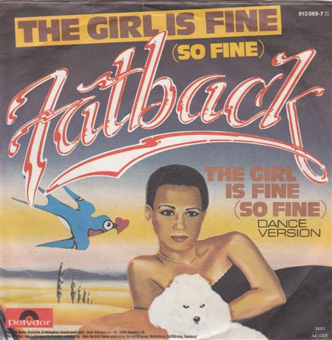 Fatback – The Girl Is Fine (So Fine) (1983, Vinyl) - Discogs