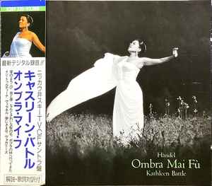 Händel, Kathleen Battle – Ombra Mai Fù (1987, CD) - Discogs