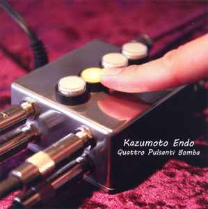 Kazumoto Endo - Quattro Pulsanti Bomba / 終身性的虐待
