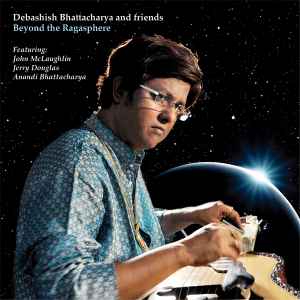 Debashish Bhattacharya - Beyond The Ragasphere album cover