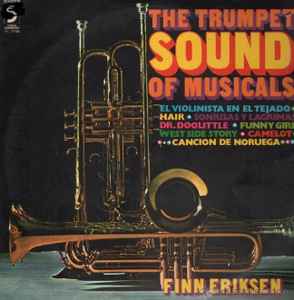 Finn Eriksen – The Trumpet Sound Of Musicals (1972, Vinyl) - Discogs