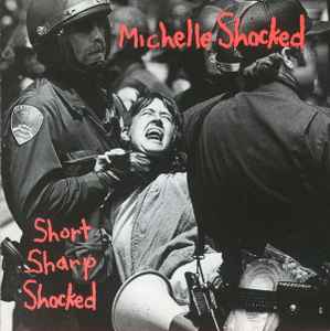 Michelle Shocked - Short Sharp Shocked album cover