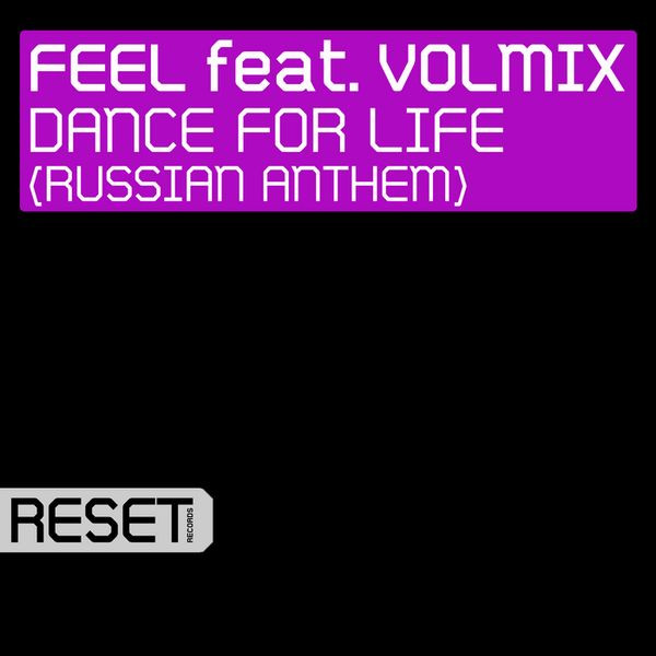 baixar álbum Feel Feat Volmix - Dance For Life Russian Anthem