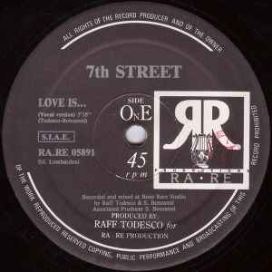 7th Street - Love Is...