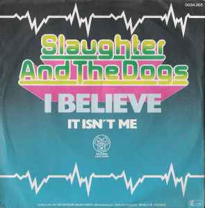 I Believe / It Isn't Me (Vinyl, 7