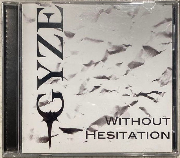 Gyze – Without Hesitation (2011, CD) - Discogs