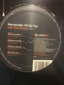 Hernandez VS DJ Tyo – Let You Down (2007, Vinyl) - Discogs