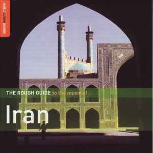 Various - The Rough Guide To The Music Of Iran