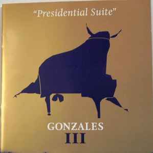 III "Presidential Suite" - Gonzales